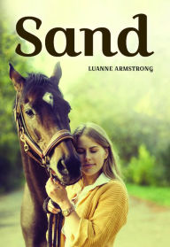 Title: Sand, Author: Luanne Armstrong