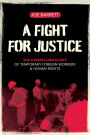 A Fight for Justice: The Compelling Story of Temporary Foreign Workers & Human Rights