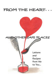 Title: From the Heart and Other Safe Places, Author: Pamela Johnson