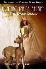 Title: The Dark Druid, Author: Kenneth C Flint