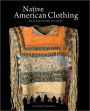 Native American Clothing An Illustrated History By