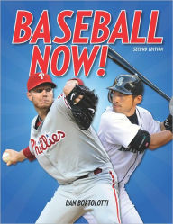 Title: Baseball Now!, Author: Dan  Bortolotti