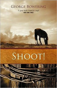 Title: Shoot!, Author: George Bowering