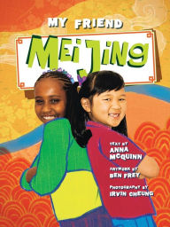 Title: My Friend Mei Jing, Author: Anna McQuinn