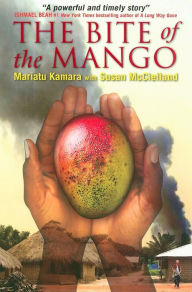 Title: The Bite of the Mango, Author: Mariatu Kamara