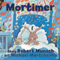 Title: Mortimer, Author: Robert Munsch
