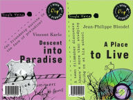 Title: Descent Into Paradise and A Place to Live, Author: Karle
