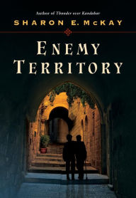 Title: Enemy Territory, Author: Sharon E. McKay