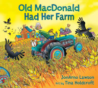 Title: Old MacDonald Had Her Farm, Author: JonArno Lawson