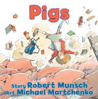 Title: Pigs, Author: Robert Munsch