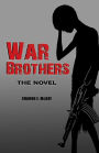 War Brothers: The Novel