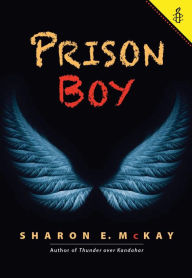 Title: Prison Boy, Author: Sharon E. McKay