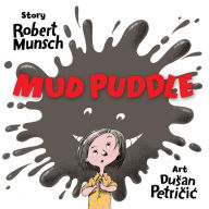 Title: Mud Puddle, Author: Robert Munsch
