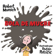 Title: Bola de Mugre, Author: Robert Munsch