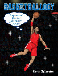Title: Basketballogy, Author: Kevin Sylvester