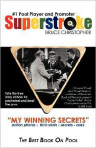Title: Superstroke Bruce Christopher: My Winning Secrets, Author: Bruce Christopher