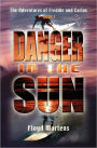 The Adventures of Freddie and Carlos: Danger in the Sun (Book 1)