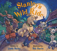 Title: Stanley's Wild Ride, Author: Linda Bailey