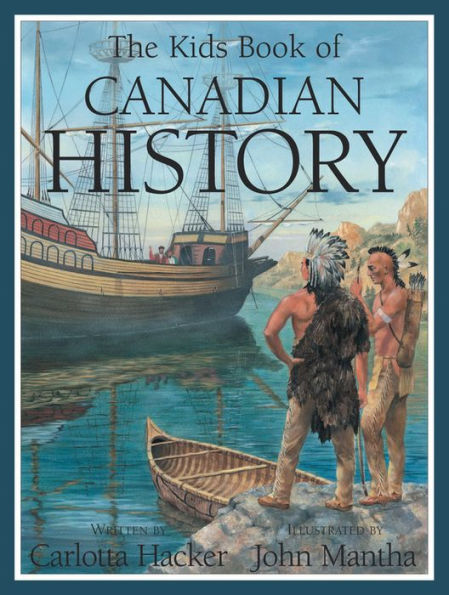 The Kids Book of Canadian History