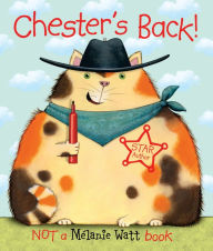 Title: Chester's Back!, Author: Mélanie Watt