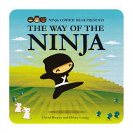 Title: Ninja Cowboy Bear Presents the Way of the Ninja, Author: David Bruins