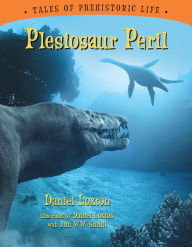 Title: Plesiosaur Peril, Author: Daniel Loxton