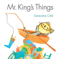 Title: Mr. King's Things, Author: Genevieve Cote