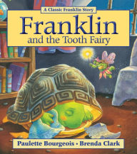Title: Franklin and the Tooth Fairy, Author: Paulette Bourgeois