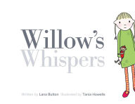 Title: Willow's Whispers, Author: Lana Button