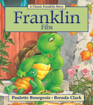 Title: Franklin Fibs, Author: Paulette Bourgeois