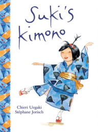 Title: Suki's Kimono, Author: Chieri Uegaki