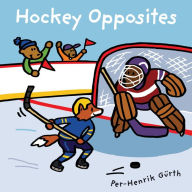 Title: Hockey Opposites, Author: Per-Henrik Gürth