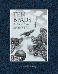 Title: Ten Birds Meet a Monster, Author: Cybele Young