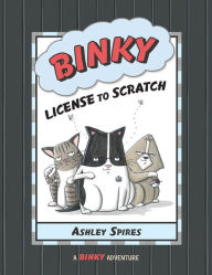 Title: Binky: License to Scratch, Author: Ashley Spires