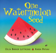 Title: One Watermelon Seed, Author: Celia Barker Lottridge