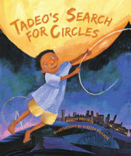 Title: Tadeo's Search for Circles, Author: Marion Brooker