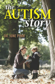 Title: The Autism Story, Author: June Barbara Pimm