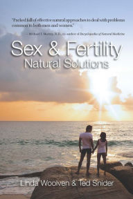 Title: Sex and Fertility: Natural Solutions, Author: Linda Woolven