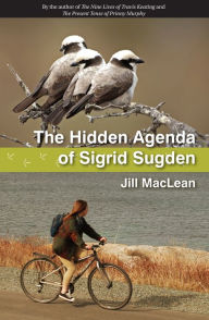 Title: The Hidden Agenda of Sigrid Sugden, Author: Jill MacLean