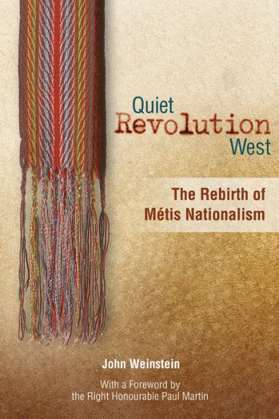 Quiet Revolution West: The Rebirth of Metis Nationalism