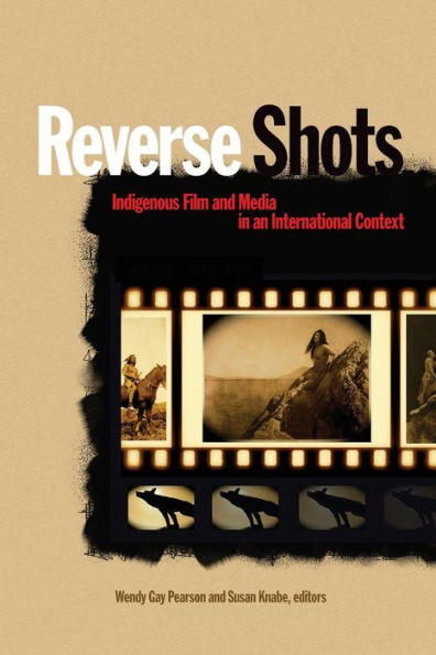 Reverse Shots: Indigenous Film and Media an International Context