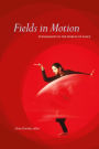 Fields in Motion: Ethnography in the Worlds of Dance