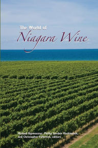 Title: The World of Niagara Wine, Author: Michael Ripmeester