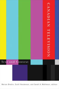 Title: Canadian Television: Text and Context, Author: Marian Bredin