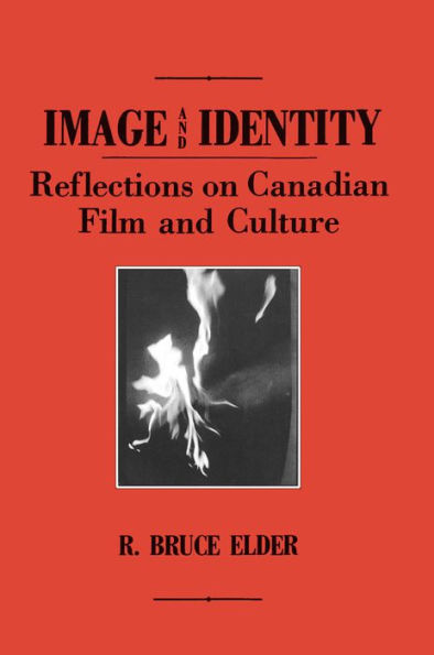 Image and Identity: Reflections on Canadian Film Culture