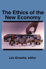 The Ethics of the New Economy: Restructuring and Beyond