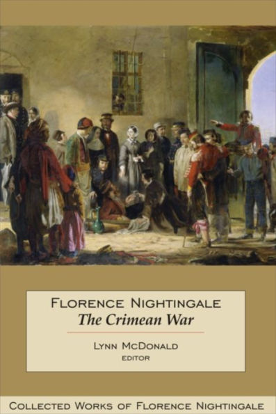 Florence Nightingale: The Crimean War: Collected Works of Florence Nightingale, Volume 14