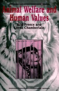 Title: Animal Welfare and Human Values, Author: Rod Preece