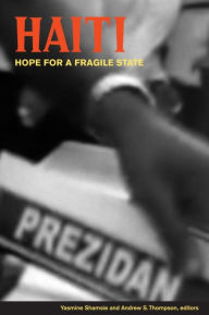 Title: Haiti: Hope for a Fragile State, Author: Yasmine Shamsie