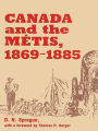 Canada and the Métis, 1869-1885